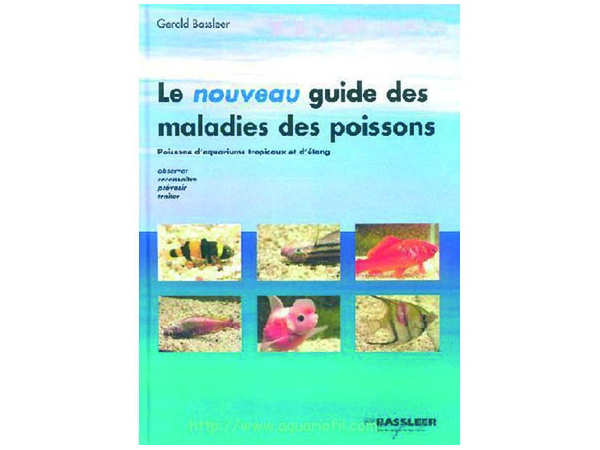 LE NOUVEAU GUIDE DES MALADIES DES POISSONS 