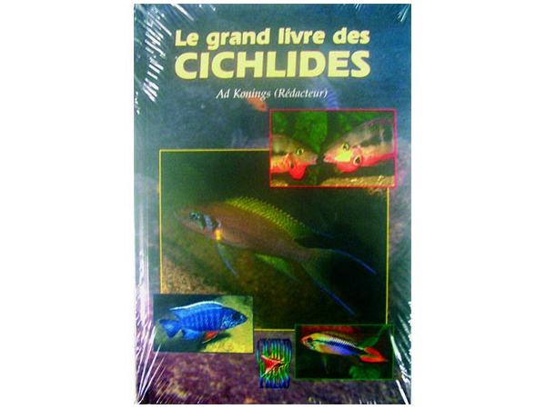 LE GRAND LIVRE DES CICHLIDES 