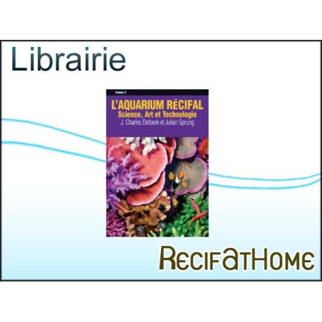 L'AQUARIUM RÉCIFAL (VOL.3)*